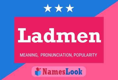 Ladmen Name Poster