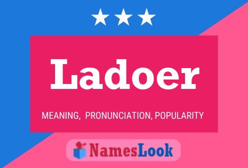 Ladoer Name Poster