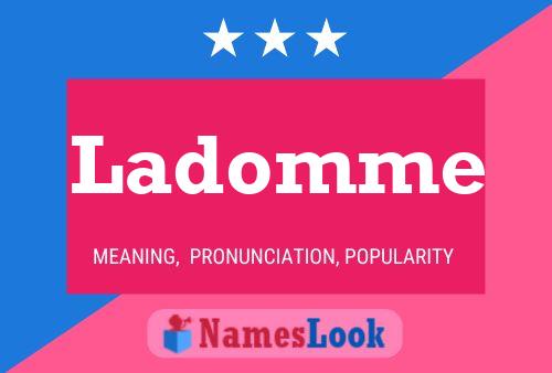 Ladomme Name Poster