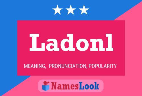 Ladonl Name Poster