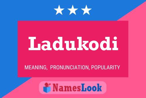 Ladukodi Name Poster