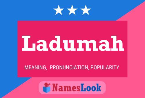 Ladumah Name Poster