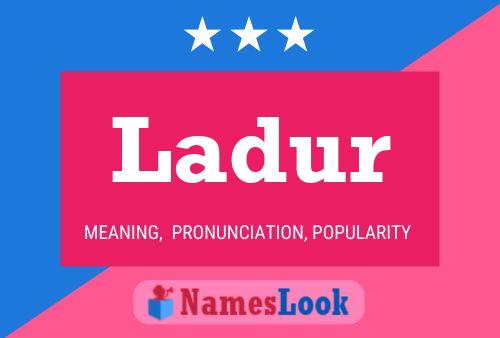 Ladur Name Poster