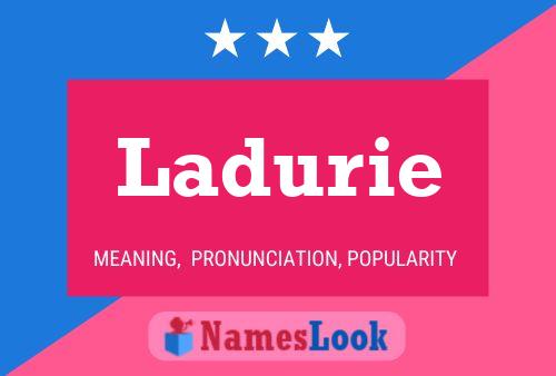 Ladurie Name Poster