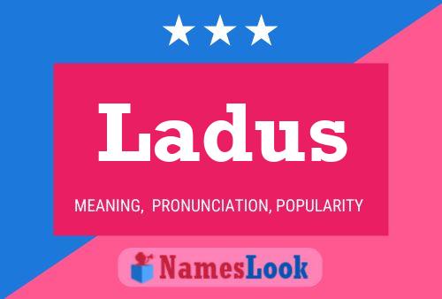 Ladus Name Poster