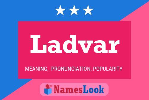 Ladvar Name Poster