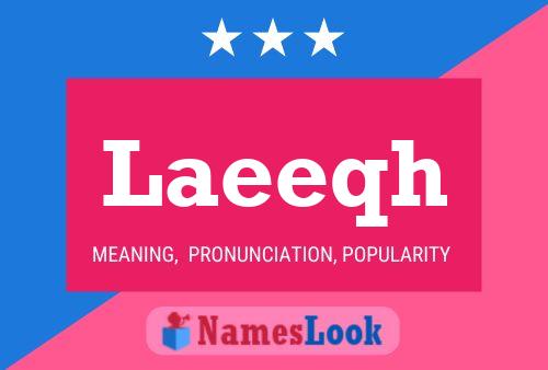 Laeeqh Name Poster