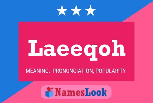 Laeeqoh Name Poster