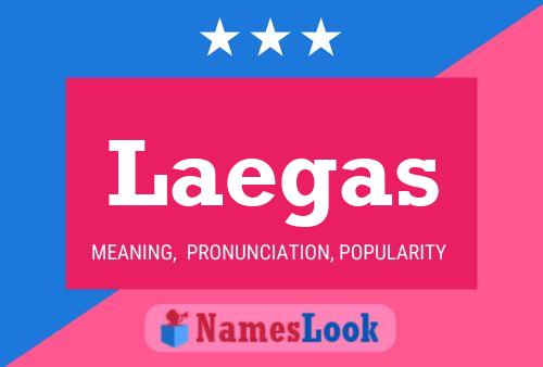 Laegas Name Poster