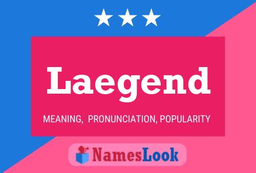 Laegend Name Poster