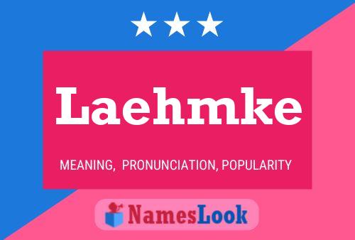 Laehmke Name Poster