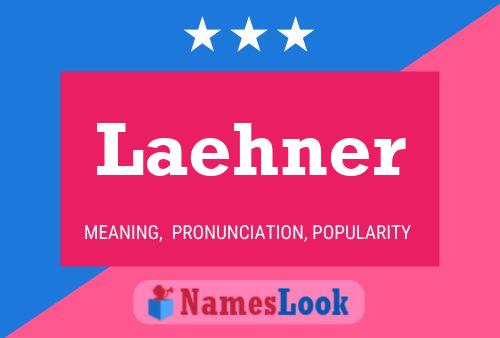 Laehner Name Poster