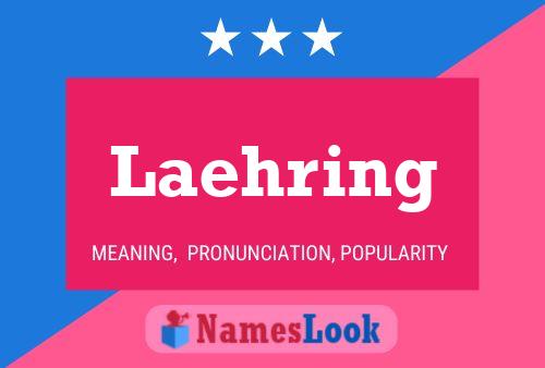 Laehring Name Poster