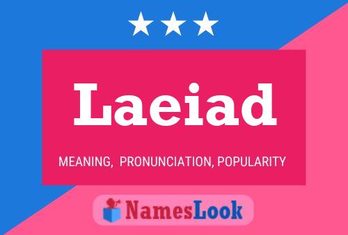 Laeiad Name Poster