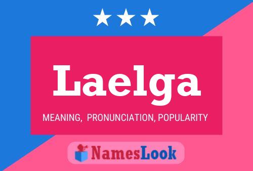 Laelga Name Poster