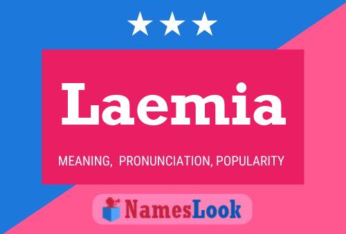 Laemia Name Poster