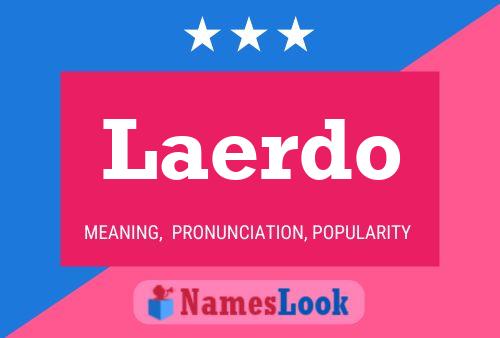 Laerdo Name Poster