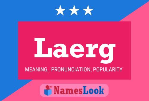 Laerg Name Poster