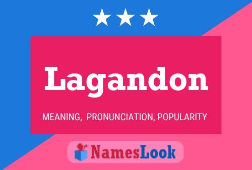 Lagandon Name Poster