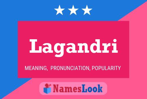 Lagandri Name Poster