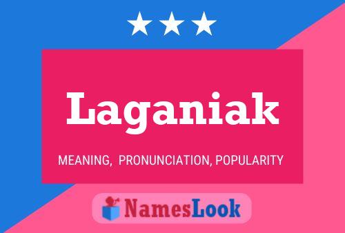 Laganiak Name Poster