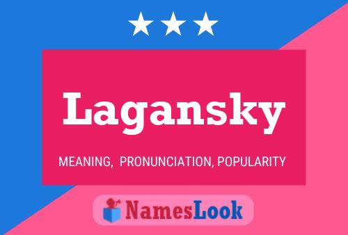 Lagansky Name Poster