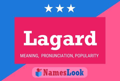 Lagard Name Poster