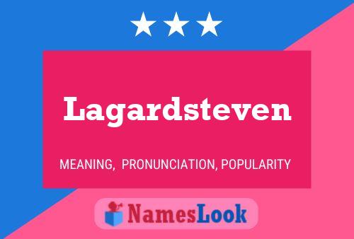 Lagardsteven Name Poster