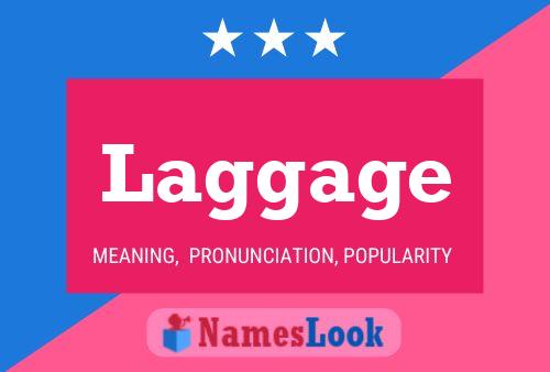 Laggage Name Poster