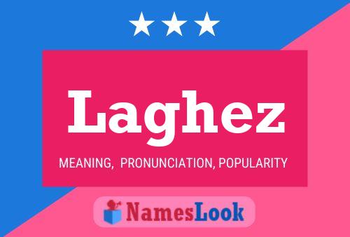 Laghez Name Poster