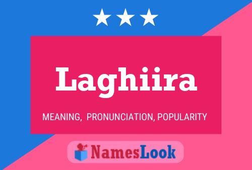 Laghiira Name Poster