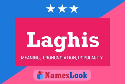 Laghis Name Poster