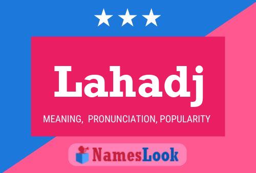 Lahadj Name Poster