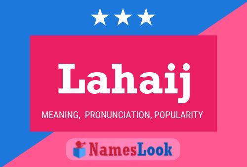 Lahaij Name Poster