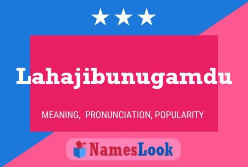 Lahajibunugamdu Name Poster