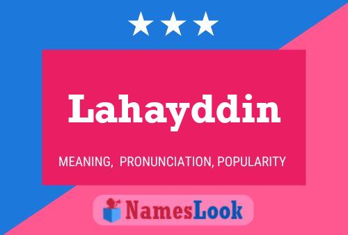 Lahayddin Name Poster