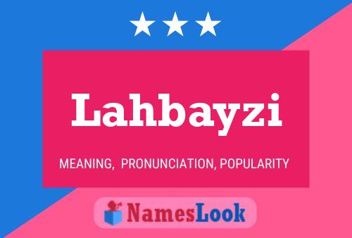 Lahbayzi Name Poster