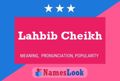 Lahbib Cheikh Name Poster