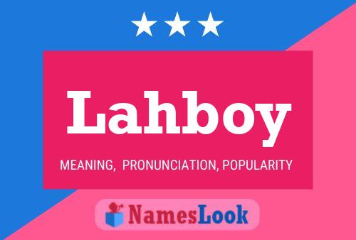 Lahboy Name Poster