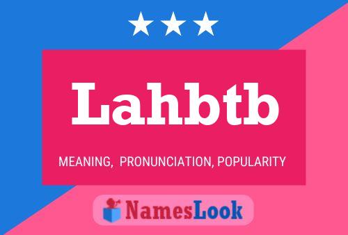 Lahbtb Name Poster