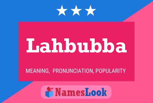 Lahbubba Name Poster