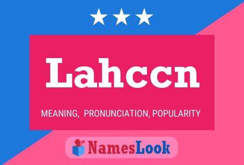 Lahccn Name Poster