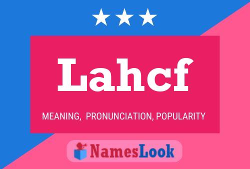 Lahcf Name Poster