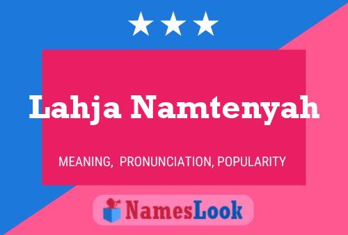 Lahja Namtenyah Name Poster