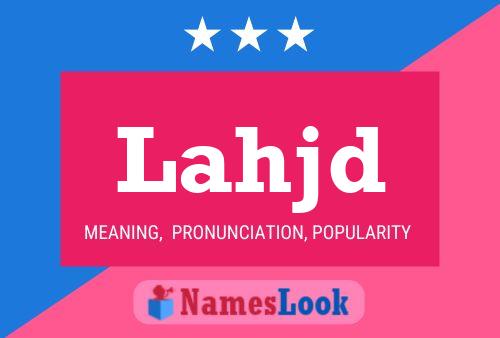 Lahjd Name Poster