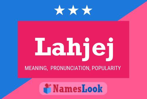 Lahjej Name Poster