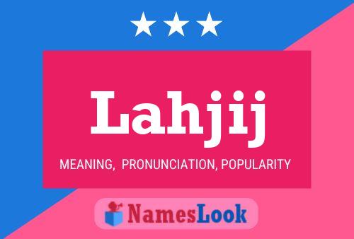 Lahjij Name Poster