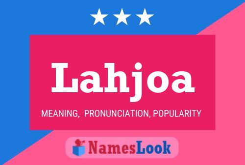 Lahjoa Name Poster