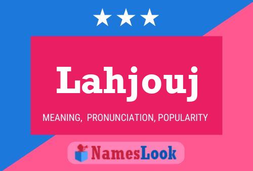 Lahjouj Name Poster