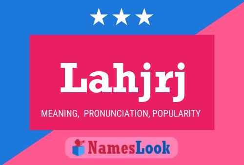 Lahjrj Name Poster